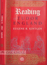 Order Nr. 99134 READING IN TUDOR ENGLAND. Eugene R. Kintgen