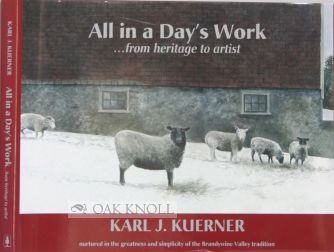 Order Nr. 99427 ALL IN A DAY'S WORK ... FROM HERITAGE TO ARTIST. Karl J. Kuerner.