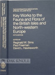 Order Nr. 99571 KEY WORKS TO THE FAUNA AND FLORA OF THE BRITISH ISLES AND NORTH-WESTERN EUROPE....