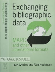 Order Nr. 99638 EXCHANGING BIBLIOGRAPHIC DATA, MARC AND OTHER INTERNATIONAL FORMATS. Ellen...