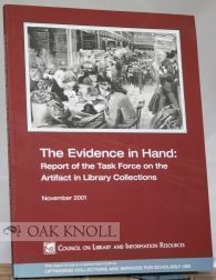 Order Nr. 99808 THE EVIDENCE IN HAND: REPORT OF THE TASK FORCE ON THE ARTIFACT IN LIBRARY...