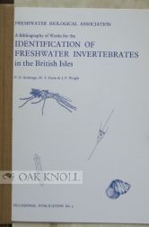Order Nr. 99816 A BIBLIOGRAPHY OF THE WORKS FOR THE IDENTIFICATION OF FRESHWATER INVERTEBRATES IN...