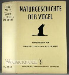 Order Nr. 99846 NATURGESCHICHTE DER VÖGEL. Dr. Rudolf und Dr. Wilhelm Meise Berndt