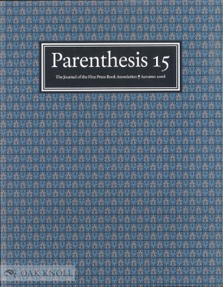Order Nr. 99900 PARENTHESIS 15: THE JOURNAL OF THE FINE PRESS BOOK ASSOCIATION