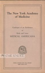 Order Nr. 99959 CATALOGUE OF AN EXHIBITION OF EARLY AND LATER MEDICAL AMERICANA