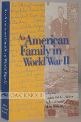 Order Nr. 100334 AN AMERICAN FAMILY IN WORLD WAR II. Ralph "Lee" Minker, Harry Butowsky, Sandra...