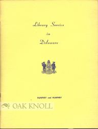 Order Nr. 100348 LIBRARY SERVICE IN DELAWARE. John A. Humphry, James Humphry III