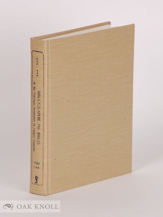 Order Nr. 100354 BIBLIOGRAPHIE DES BIBLES ET DES NOUVEAUX TESTAMENTS EN LANGUE FRANÇAISE DES...