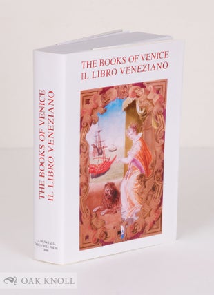 THE BOOKS OF VENICE (IL LIBRO VENEZIANO. Lisa and Craig Pon.