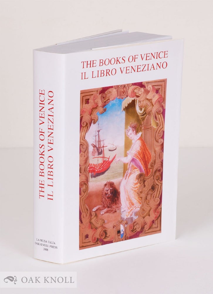 Order Nr. 100392 THE BOOKS OF VENICE (IL LIBRO VENEZIANO). Lisa Pon, Craig Kallendorf.