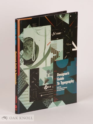 Order Nr. 100493 DESIGNER'S GUIDE TO TYPOGRAPHY. Nancy Aldreich-Ruenzel, John Fennell