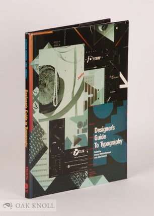 Order Nr. 100493 DESIGNER'S GUIDE TO TYPOGRAPHY. Nancy Aldreich-Ruenzel, John Fennell