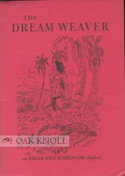 THE DREAM WEAVER. Edgar Rice Burroughs.