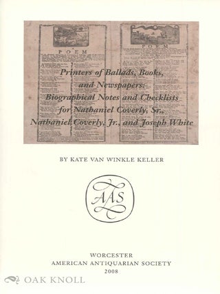 Order Nr. 100615 PRINTERS OF BALLADS, BOOKS, AND NEWSPAPERS: BIOGRAPHICAL NOTES AND CHECKLISTS...