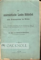 Order Nr. 100689 DIE STEIERMÄRKISCHE LANDES-BIBLIOTHEK AM JOANNEUM IN GRAZ. Hans von...