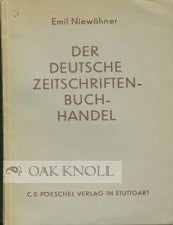 Order Nr. 100694 DER DEUTSCHE ZEITSCHRIFTEN-BUCHHANDEL. Emil Niewohner.