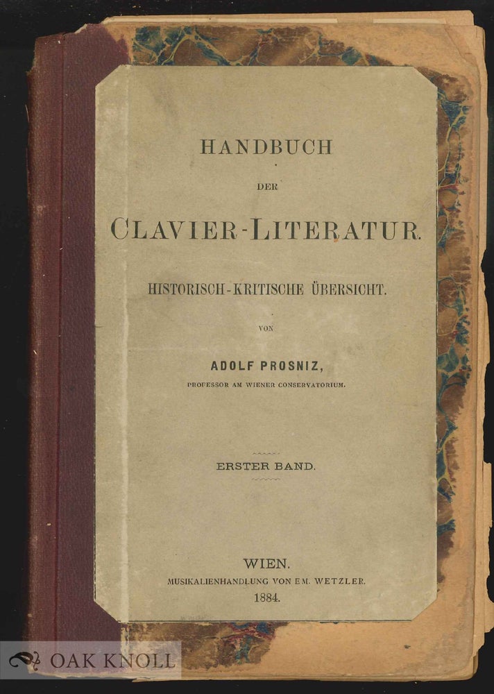 Order Nr. 100695 HANDBUCH DER CLAVIER-LITERATUR. Adolf Prosniz.