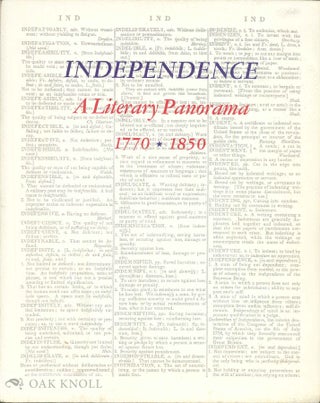 Order Nr. 100717 INDEPENDENCE, A LITERARY PANORAMA, 1770-1850. SELECTED FROM THE HENRY W. AND...