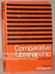 Order Nr. 100721 COMPARITIVE LIBRARIANSHIP, ESSAYS IN HONOUR OF PROFESSOR D.N. MARSHALL. N. N...