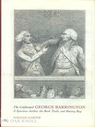 Order Nr. 100796 THE CELEBRATED GEORGE BARRINGTON: A SPURIOUS AUTHOR; THE BOOK TRADE, AND BOTANY...