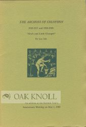 Order Nr. 100867 THE ARCHONS OF THE COLOPHON, 1909-1917 AND 1926-1969: "MUCH AND LITTLE CHANGED"...