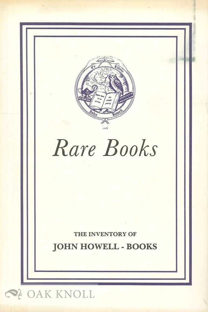 Order Nr. 100993 RARE BOOKS, FINE PRINTING, BIBLES, LITERATURE ... THE INVENTORY OF JOHN HOWELL - BOOKS. PART II.