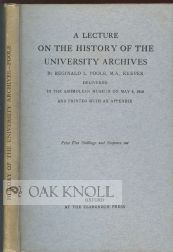 Order Nr. 101004 A LECTURE ON THE HISTORY OF THE UNIVERSITY ARCHIVES. Reginald L. Poole.