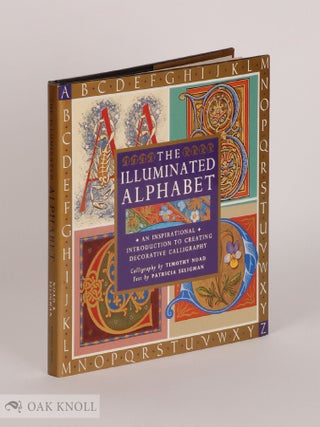 THE ILLUMINATED ALPHABET. Patricia Seligman.