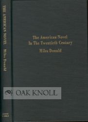 Order Nr. 101079 THE AMERICAN NOVEL IN THE TWENTIETH CENTURY. Miles Donald
