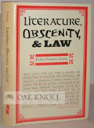 Order Nr. 101108 LITERATURE, OBSCENITY, & LAW. Felice Flanery Lewis