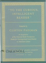 Order Nr. 101328 " TO THE CURIOUS, INTELLIGENT READER" Clifton Fadiman