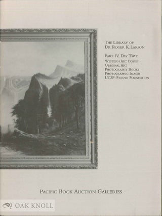 THE LIBRARY OF DR. ROGER K. LARSON, PARTS 1-3.