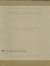 Order Nr. 101462 JOHN MEIN, PUBLISHER: AN ESSAY IN BIBLIOGRAPHIC DETECTION. John Eliot Alden