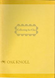 Order Nr. 101473 COLLECTING FOR CLIO, AN EXHIBITION OF REPRESENTATIVE MATERIALS FROM THE HOLDINGS...