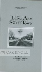 Order Nr. 101481 THE LONG ARM OF THE SMALL TOWN, A CENTENARY EXHIBIT, SINCLAIR LEWIS 1885-1951