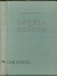 Order Nr. 101508 SAMMELN UND SICHTEN, EINE PRAKTISCHE GRAPHIKKUNDE. Max Schweidler.