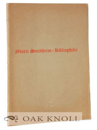Order Nr. 101539 BIBLIOPHILIE. Moriz Sondheim