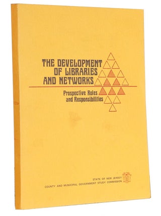 Order Nr. 101727 THE DEVELOPMENT OF LIBRARIES AND NETWORKS, PROSECTIVE ROLES AND RESPONSIBILITIES...