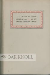 Order Nr. 101729 CATALOGUE OF BOOKS IN THE BRISTOL REFERENCE LIBRARY PRINTED IN ENGLAND,...