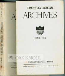 AMERICAN JEWISH ARCHIVES, TERCENTENARY 1654-1954 with TERCENTENARY SECOND ISSUE