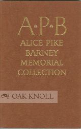 Order Nr. 101753 CATALOGUE OF THE ALICE PIKE BERNEY MEMORIAL LENDING COLLECTION. Delight Hall