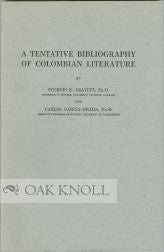 A TENTATIVE BIBLIOGRAPHY OF COLOMBIAN LITERATURE. Sturgis E. and Leavitt.