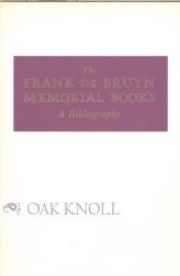 Order Nr. 101801 THE FRANK DE BRUYN MEMORIAL BOOKS, A BIBLIOGRAPHY