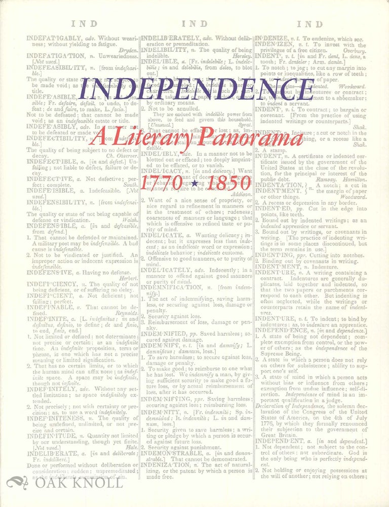 Order Nr. 101909 INDEPENDENCE, A LITERARY PANORAMA, 1770-1850. SELECTED FROM THE HENRY W. AND ALBERT A. BERG COLLECTION OF ENGLISH AND AMERICAN LITERATURE, A BICENTENNIAL COMMEMORATION OF THOSE WHO LABORED FOR AN INDEPENDENT AMERICAN LANGUAGE AND LITERATURE. Lola L. Szladits.
