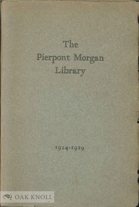 Order Nr. 102322 PIERPONT MORGAN LIBRARY, A REVIEW OF THE GROWTH, DEVELOPMENT AND ACTIVITIES OF...