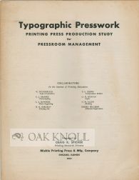 Order Nr. 102387 TYPOGRAPHIC PRESSWORK, PRINTING PRESS PRODUCTION STUDY FOR PRESSROOM MANAGEMENT....
