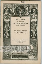THE LIBRARY OF THE LATE CLARK P. BISSETT