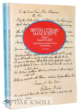 BRITISH LITERARY MANUSCRIPTS SERIES I, FROM 800-1800 AND SERIES II, FROM 1800-1914. Verlyn Klinkenborg, Herbert Cahoon.