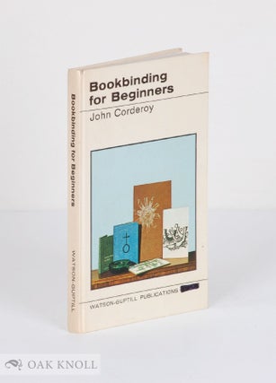Order Nr. 102688 BOOKBINDING FOR BEGINNERS. John Corderey