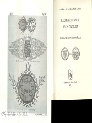 RECHERCHES SUR JEAN GROLIER SUR SA VIE ET SA BIBLIOTHÈQUE SUIVIES D'UN CATALOGUE DES LIVRES QUI LUI ONT APPARTENU.